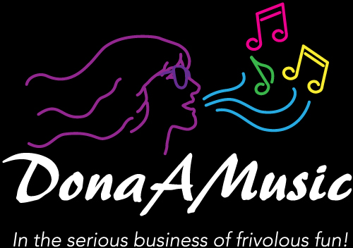 Dona A Music - In the serious business of frivolous fun!